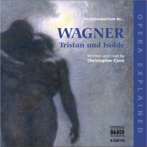 Opera Explained - Tristan Und Isolde