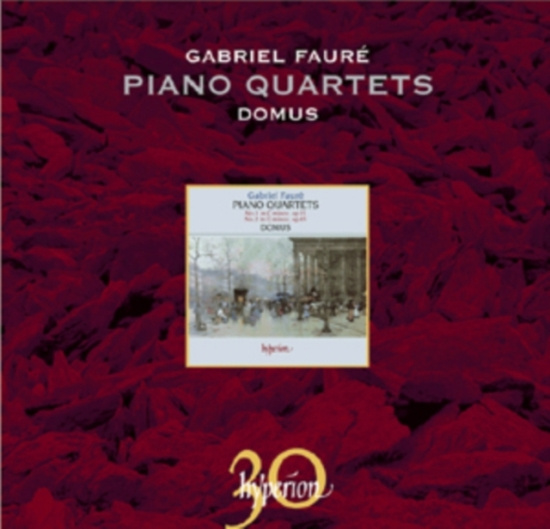 Faure - Piano Quartets