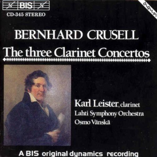 Crusell Bernhard - The Clarinet Concertos 1-3