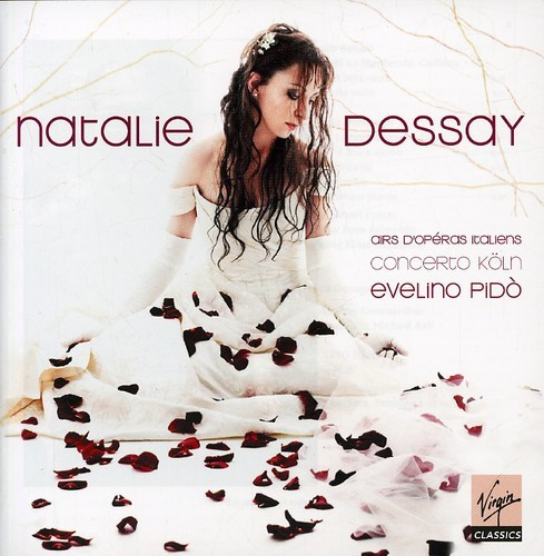 Natalie Dessay - Bellini, Donizetti, Verdi: Ita