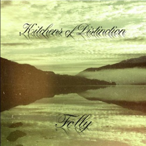 Kitchens Of Distinction - Folly