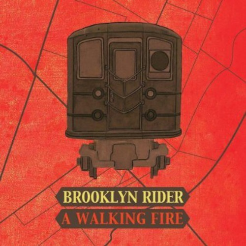 Brooklyn Rider - Walking Fire