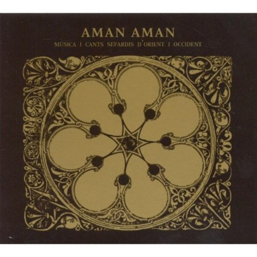 Aman Aman - Musica I Cants Sefardis D'orient I