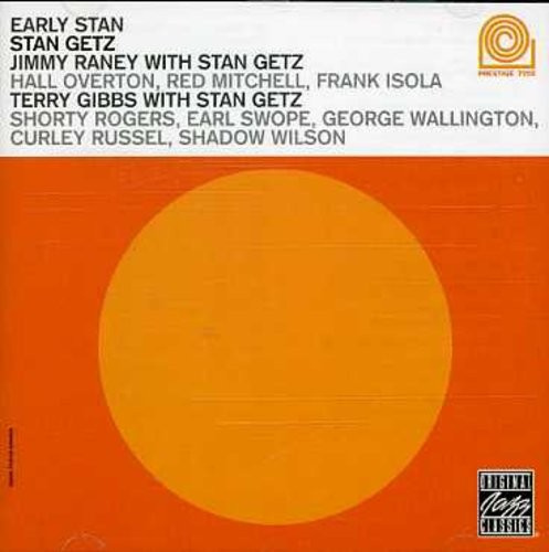 Getz Stan/Raney Jimmy/Gibbs Terry - Early Stan