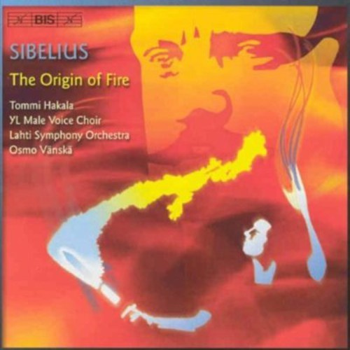 Sibelius/ Hakala - The Origin Of Fire