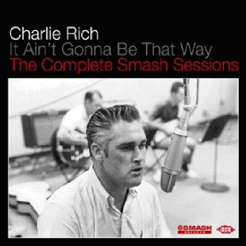 Rich Charlie - It Ain't Gonna Be That Way - The Co