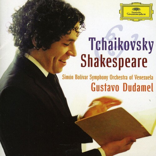 Dudamel Gustavo - Tjajkovskij & Shakespeare