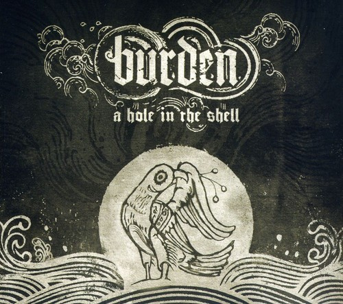Burden - A Hole In The Shell