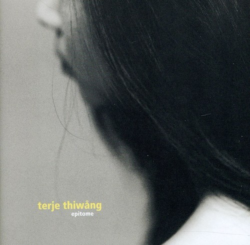 Terje Thiwång - Epitome