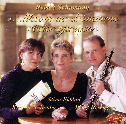 Schumann Robert - Liksom Av Drömmens Röster