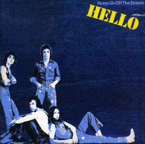 Hello - Keeps Us Off The Streets