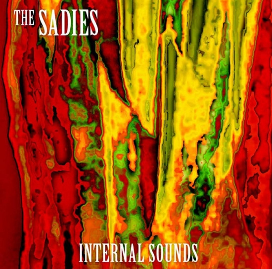 Sadies The - Internal Sounds