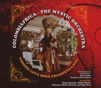 Colombiafrica - The Mystic Orchestra - The Mystic Orchestr - Voodoo Love Inna Champeta Land