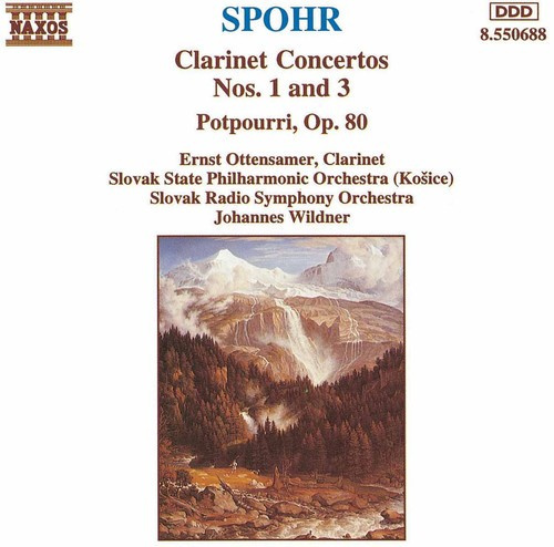 Spohr Louis - Clarinet Concertos 1 & 3