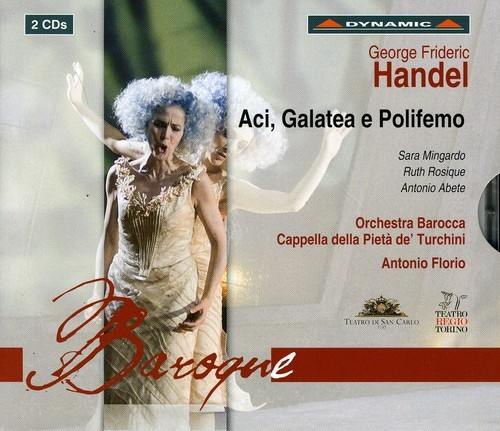 Händel - Aci Galatea E Polifemo