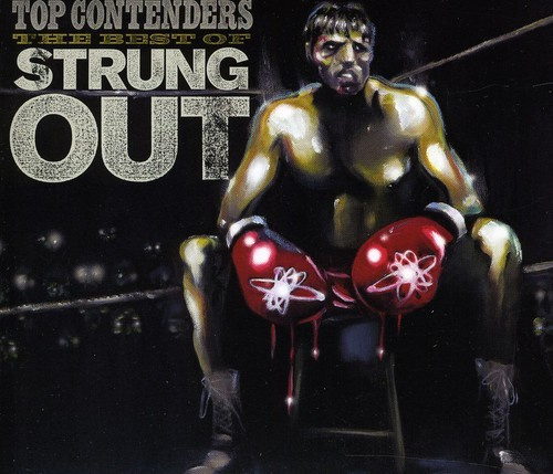 Strung Out - Top Contenders-The Best Of