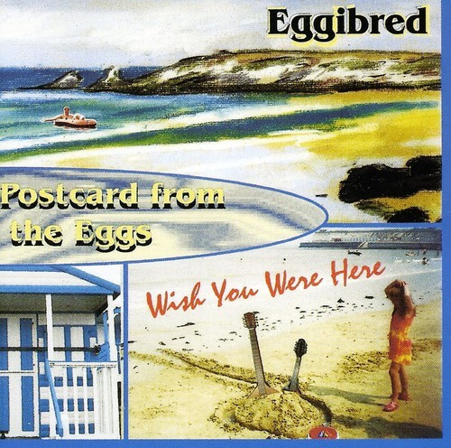 Eggibred - Postcard From The Eggs