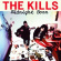 Kills The - Midnight Boom Kills The - Midnight Boom