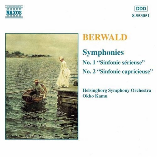 Franz Berwald - Symphonies 1 & 2
