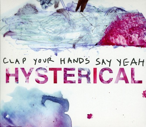 Clap Your Hands Say - Hysterica