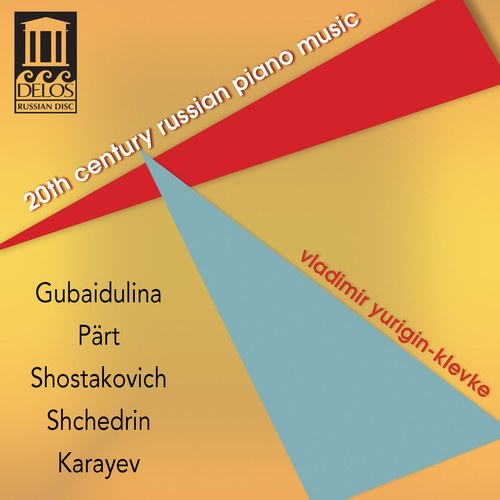 Pärt / Shostakovich - 20Th Century Russian Piano Music