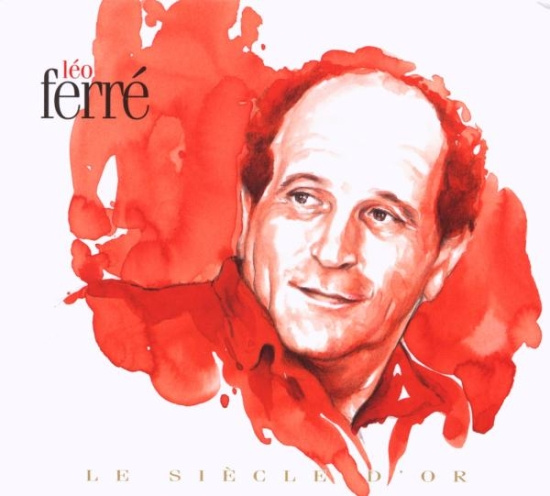 Ferre Leo - Le Siecle D Or - Leo Ferre