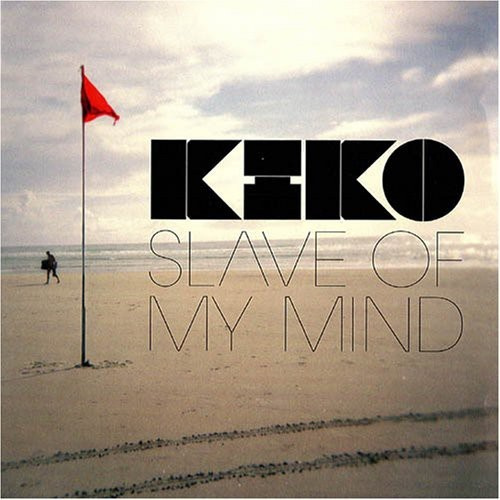 Kiko - Slave Of My Mind
