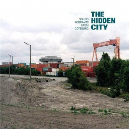 Blandade artister - Hidden City:Sound Portraits From Gö