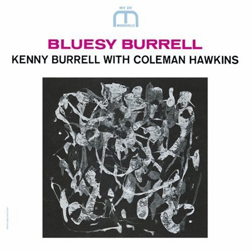 Kenny Burrell - Bluesy Burrell (Rvg)