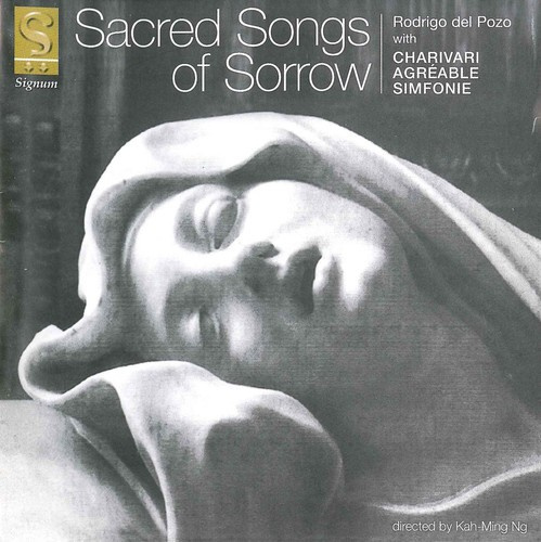 Charivari Agréable - Sacred Songs Of Sorrow