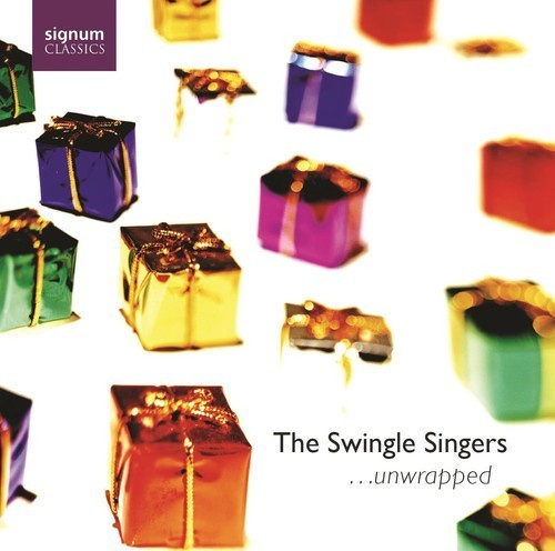 The Swingle Singers - Unwrapped