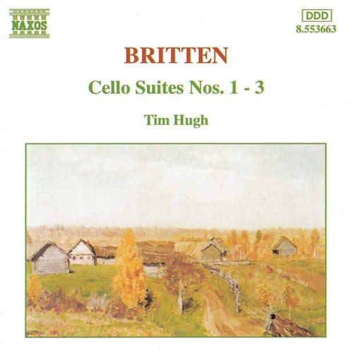Benjamin Britten - Cello Suites 1-3