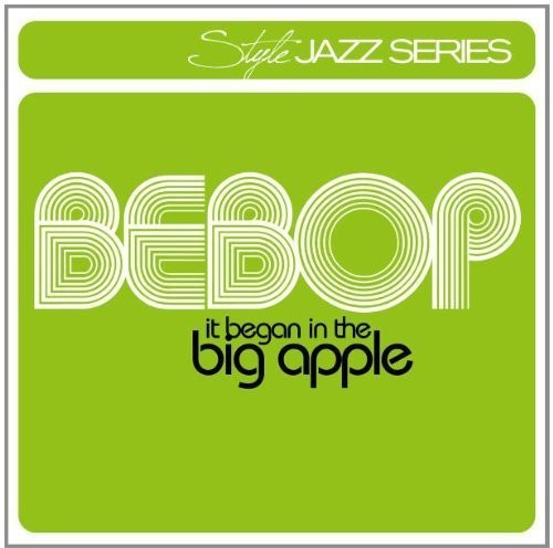 Various Artists - Bebop - It Began In The Big Apple