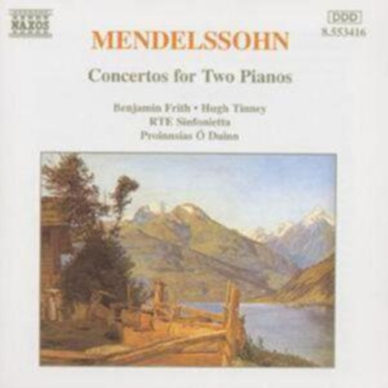 Mendelssohn Felix - Concertos For 2 Pianos