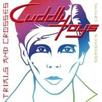 Cuddly Toys - Trials And Crosses