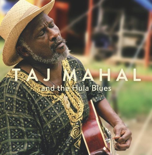 Taj Mahal - And The Hula Blues (180 G)