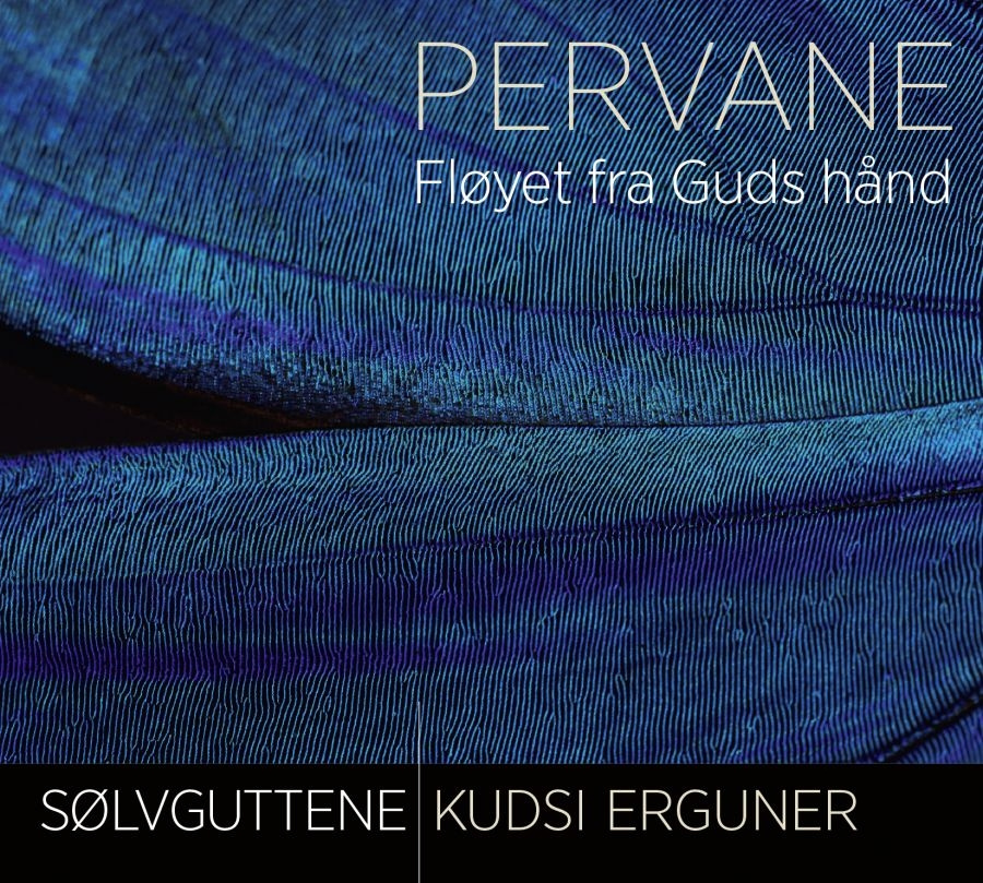 Sölvguttene/Kudsi Erguner - Pervane