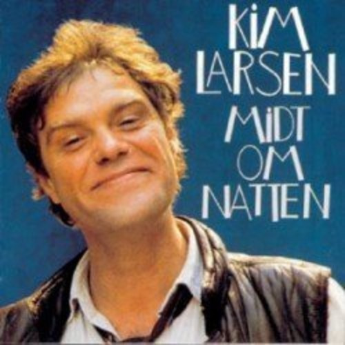 Kim Larsen - Midt Om Natten (Remastered)