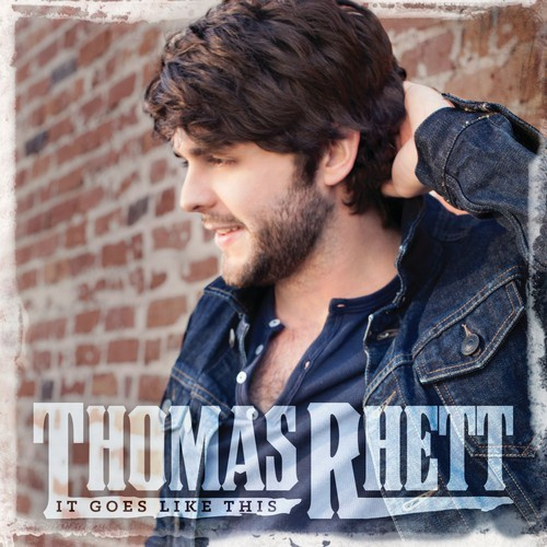 Rhett Thomas - It Goes Like This