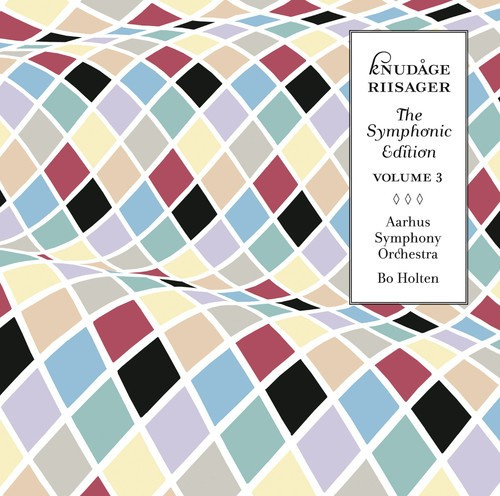 Riisager - Symphonic Edition Vol 3